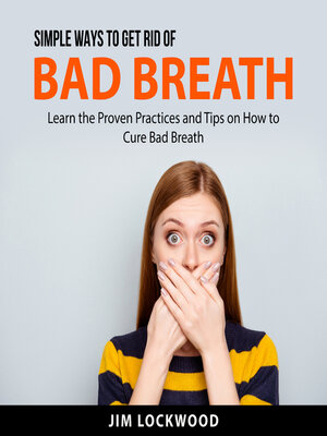 cover image of Simple Ways to Get Rid of Bad Breath